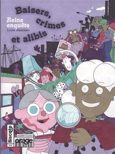 REINE ENQUETE BAISERS, CRIMES ET ALIBIS
