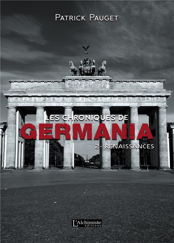 LES CHRONIQUES DE GERMANIA - TOME 2 : RENAISSANCES