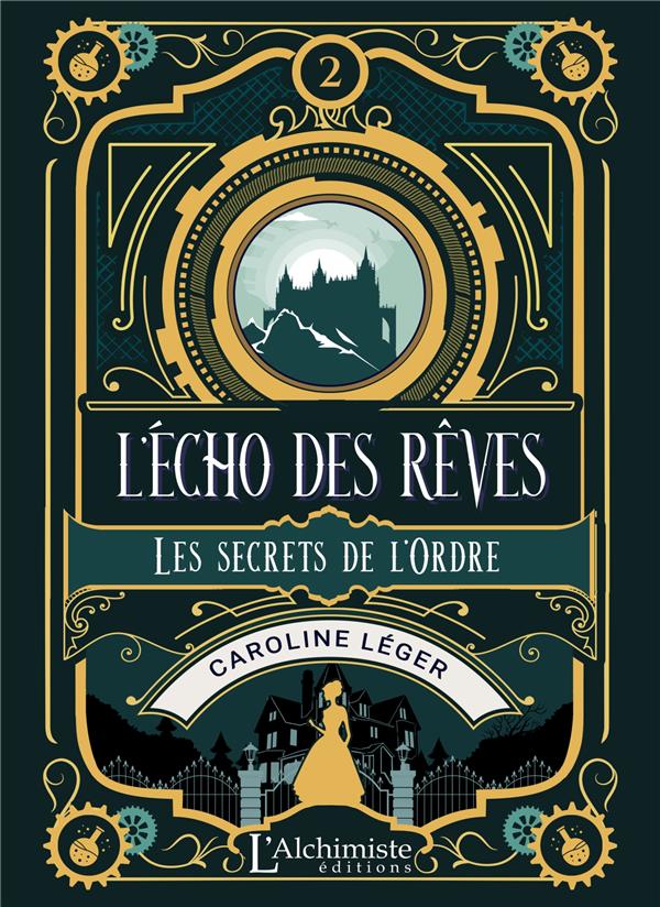 L'ECHO DES REVES - TOME 2 : LES SECRETS DE L'ORDRE