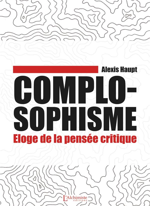 COMPLOSOPHISME - ELOGE DE LA PENSEE CRITIQUE