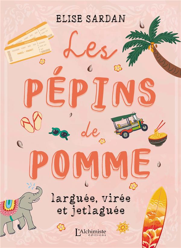 LES PEPINS DE POMME : LARGUEE, VIREE ET JETLAGUEE