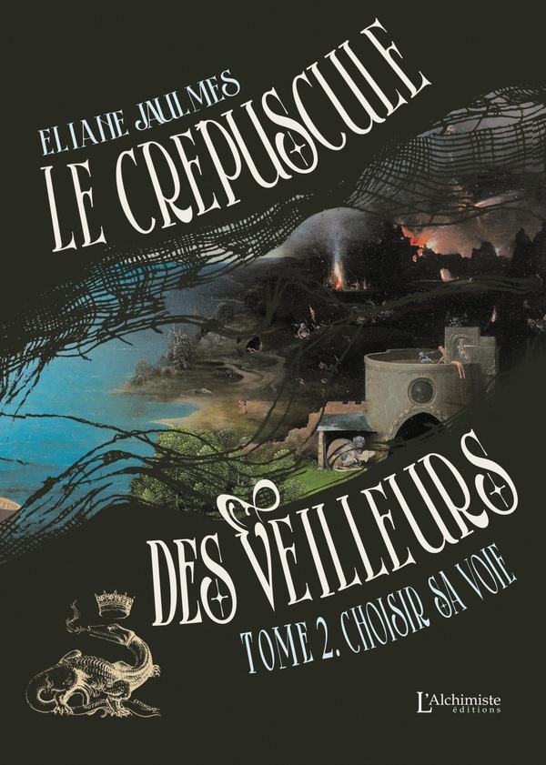 LE CREPUSCULE DES VEILLEURS - TOME 2 : CHOISIR SA VOIE