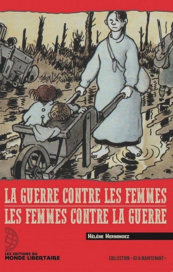 LA GUERRE CONTRE LES FEMMES LES FEMMES CONTRE LA GUERRE