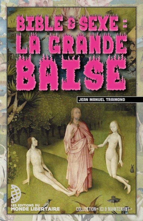 BIBLE ET SEXE - LA GRANDE BAISE