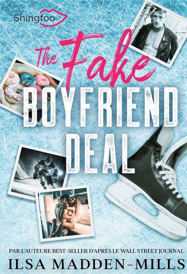 THE FAKE BOYFRIEND DEAL - EDITION FRANCAISE DE BOYFRIEND BARGAIN