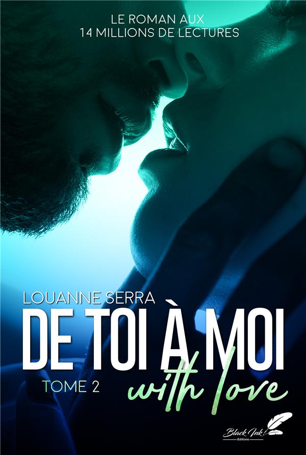 DE TOI A MOI WITH LOVE : TOME 2