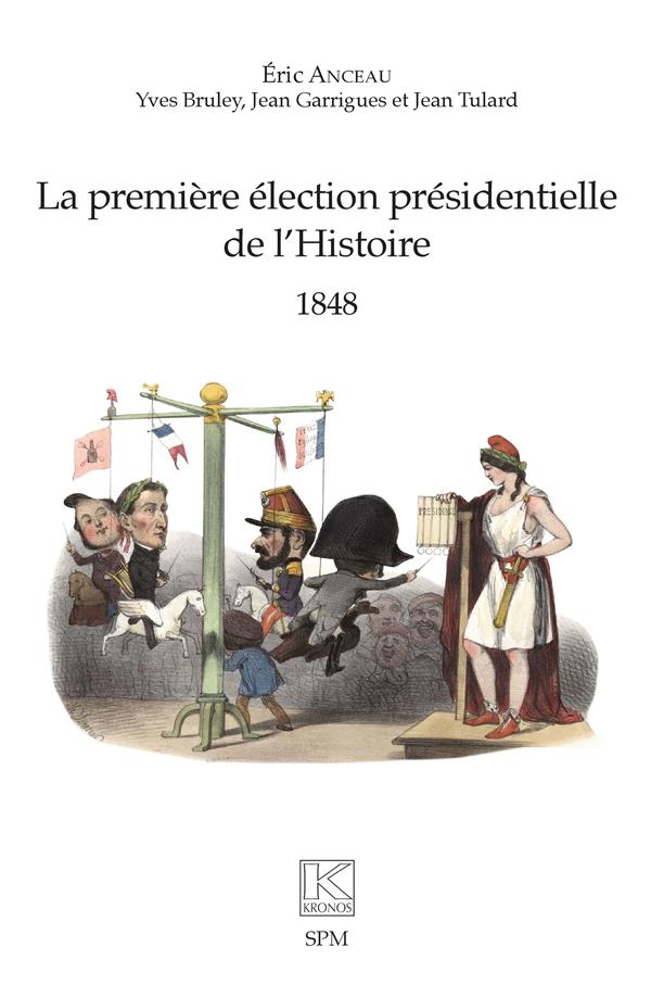 LA PREMIERE ELECTION PRESIDENTIELLE DE L'HISTOIRE - 1848