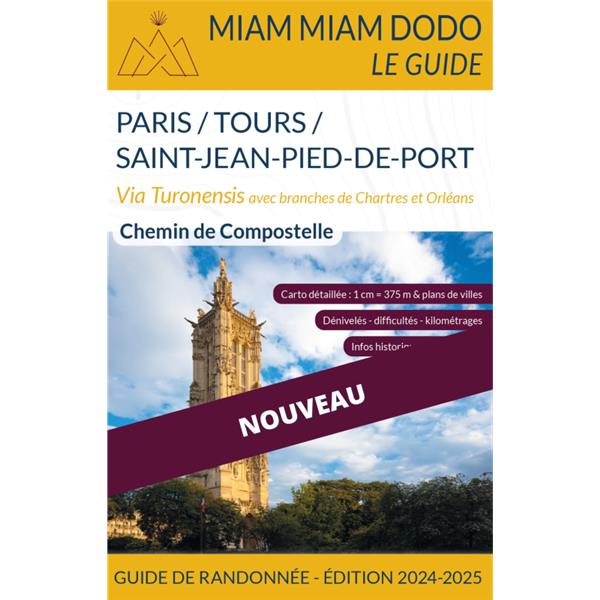 MIAM MIAM DODO VOIE DE TOURS 2024-2025 (PARIS A RONCEVAUX)