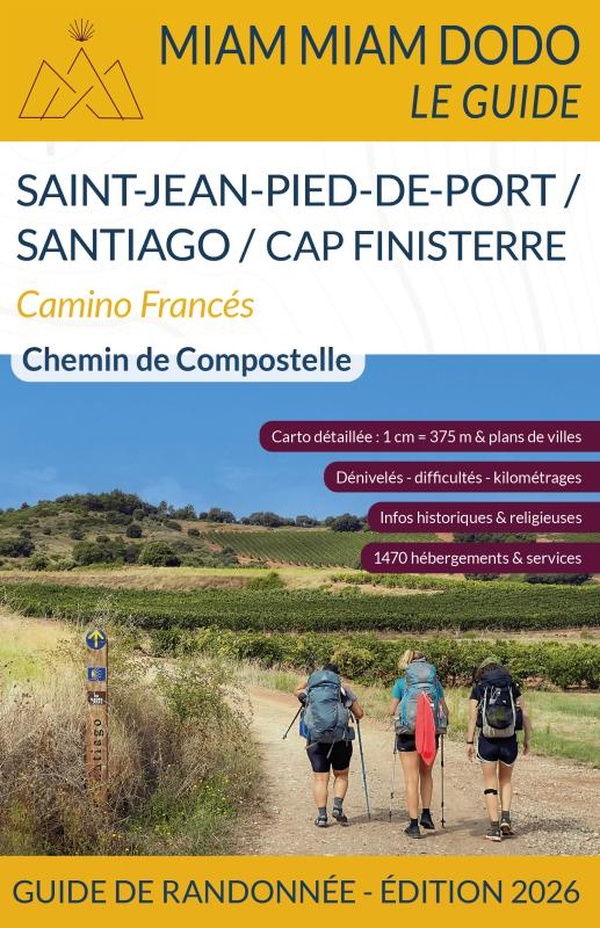 MIAM MIAM DODO CAMINO FRANCES EDITION 2026 (SAINT-JEAN-PIED-DE-PORT A SANTIAGO)
