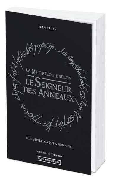 LA MYTHOLOGIE SELON LE SEIGNEUR DES ANNEAUX