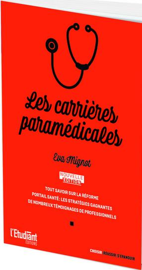LES CARRIERES PARAMEDICALES - TOUT SAVOIR SUR LA REFORME %3B PORTAIL SANTE : LES STRATEGIES GAGNANTES