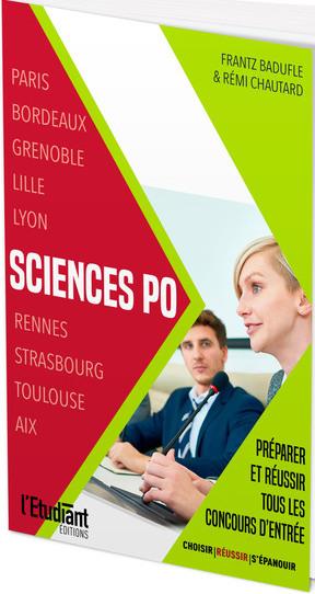 SCIENCES PO : PREPARER ET REUSSIR TOUS LES CONCOURS D'ENTREE
