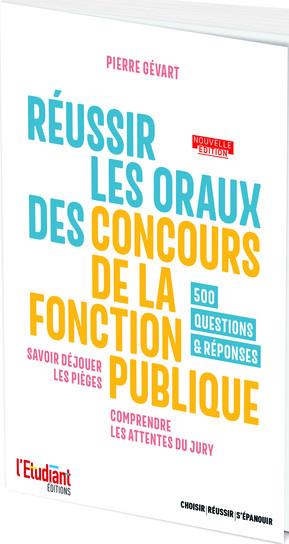 REUSSIR LES ORAUX DES CONCOURS DE LA FONCTION PUBLIQUE