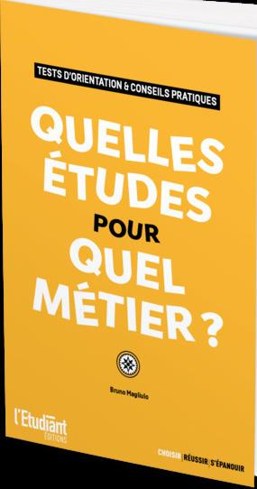 QUELLES ETUDES POUR QUEL METIER ?