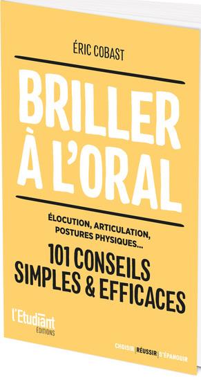 BRILLER A L'ORAL - ELOCUTION, ARTICULATION, POSTURE PHYSIQUE...