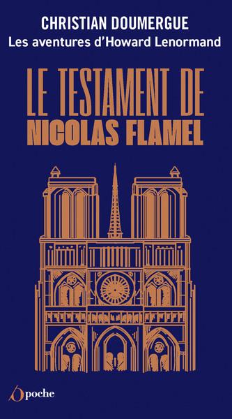 LES AVENTURES D'HOWARD LENORMAND - TOME 1 - LE TESTAMENT DE NICOLAS FLAMEL