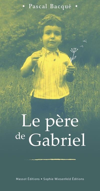 LE PERE DE GABRIEL