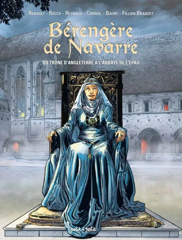 BERENGERE DE NAVARRE - DU TRONE D'ANGLETERRE A L'ABBAYE DE L'EPAU