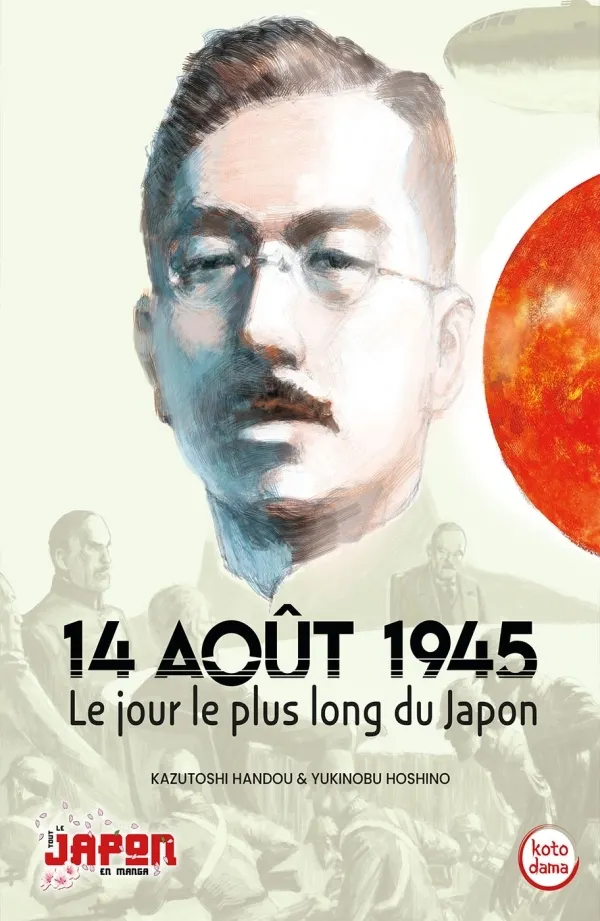 14 AOUT 1945 - LE JOUR LE PLUS LONG DU JAPON