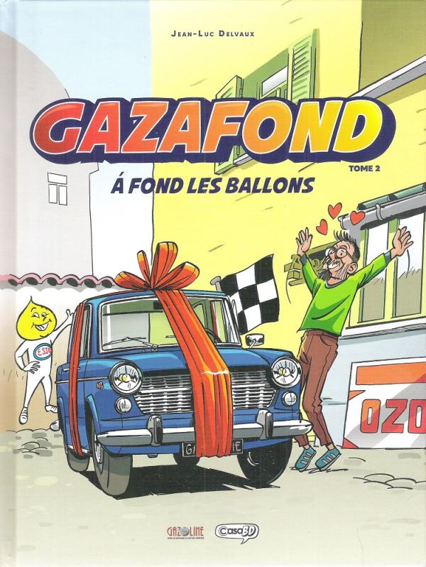 GAZAFOND - A FOND LES BALLONS - TOME 2