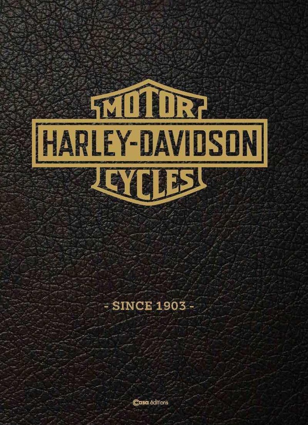 HARLEY DAVIDSON - HISTOIRE D'UN MYTHE - NED