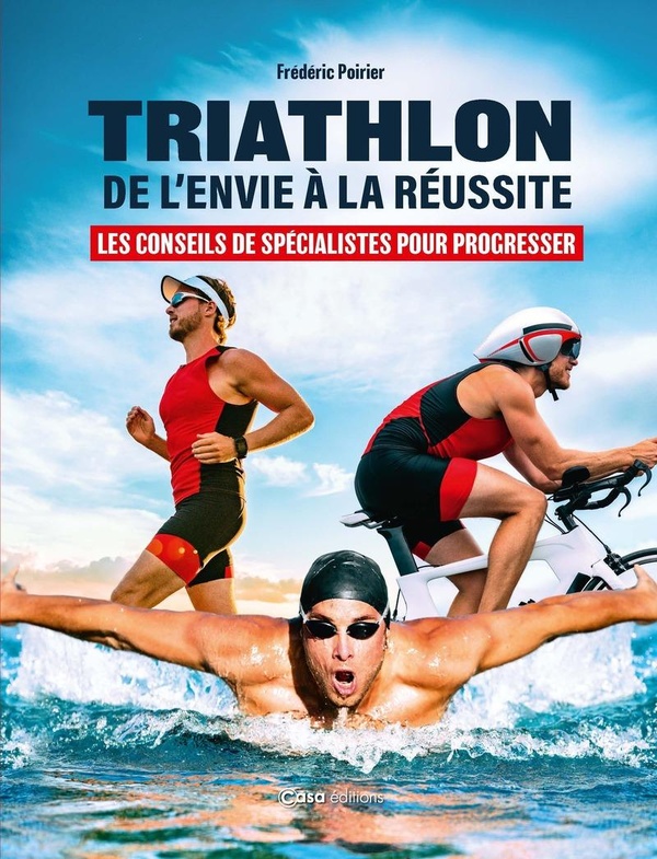 TRIATHLON - DE L'ENVIE A LA REUSSITE