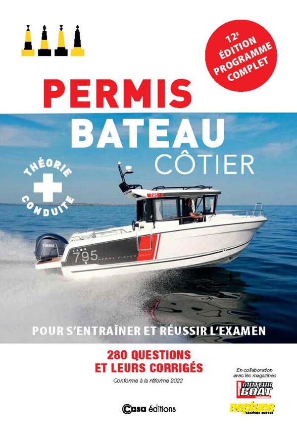 PERMIS BATEAU COTIER - POUR S'ENTRAINER ET REUSSIR L'EXAMEN - 12EME EDITION