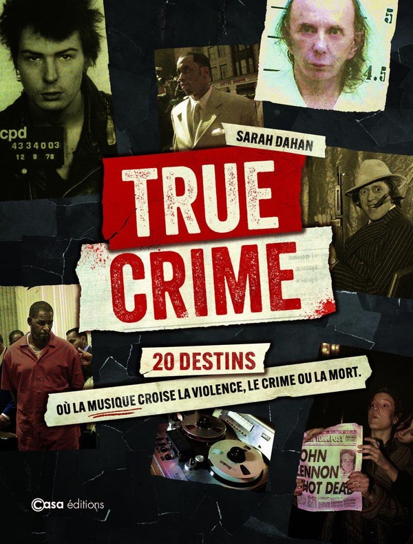 FAITS DIVERS - CRIMES, VIOLENCES ET SCANDALES DANS LA MUSIQUE