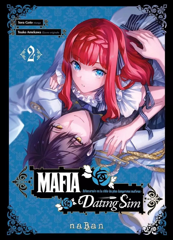 MAFIA DATING SIM - TOME 02 - REINCARNEE EN LA CIBLE DU PLUS DANGEREUX MAFIEUX