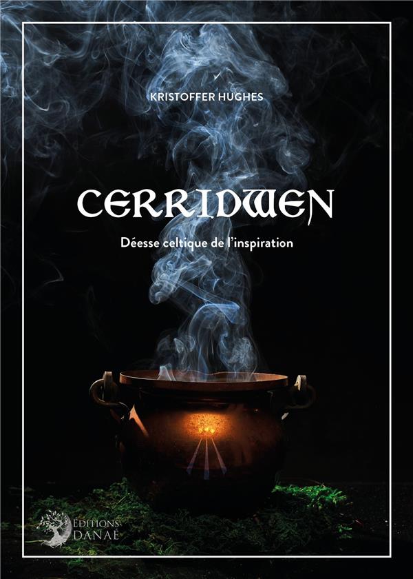 CERRIDWEN - DEESSE CELTIQUE DE L'INSPIRATION