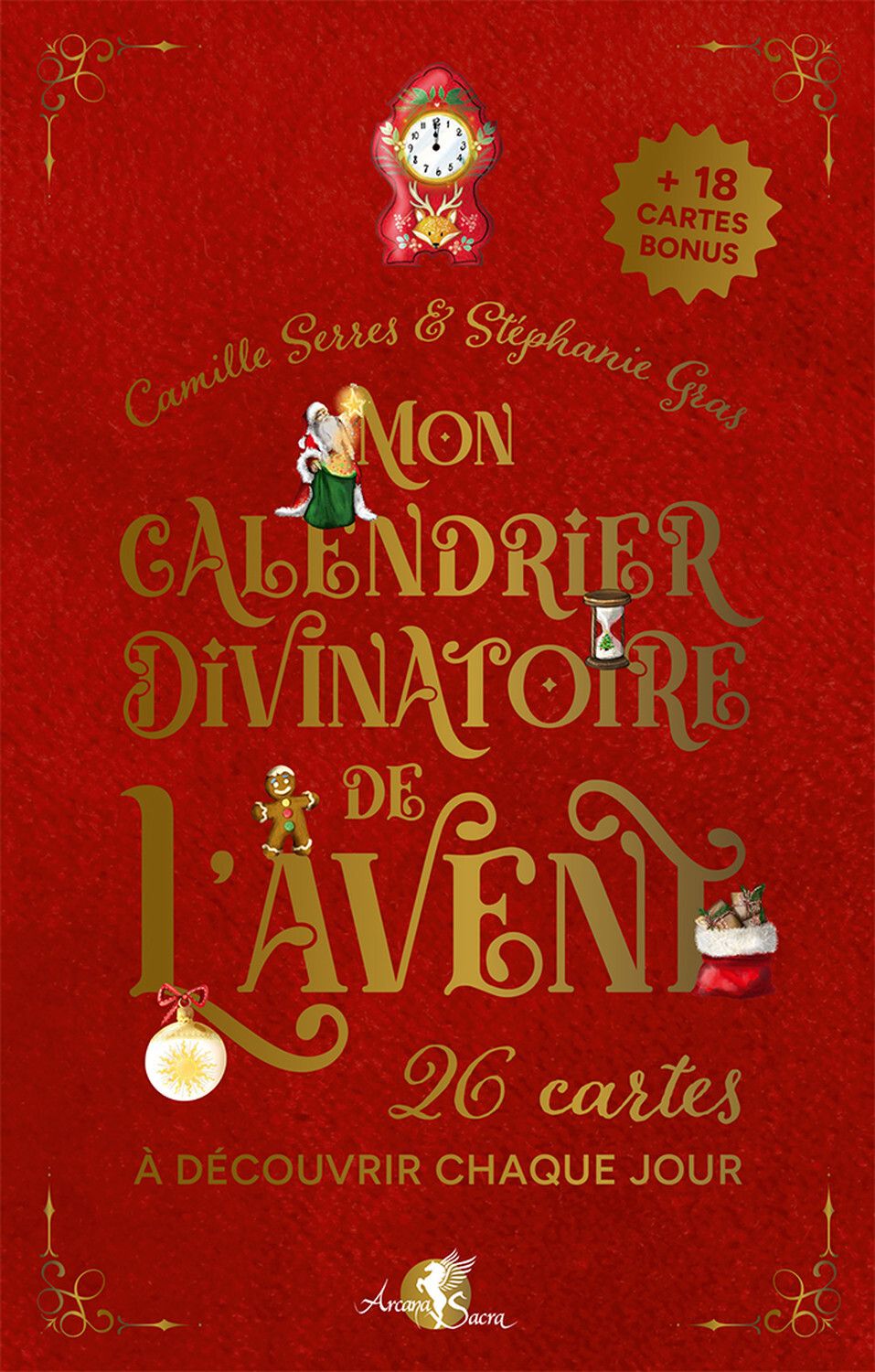 MON CALENDRIER DIVINATOIRE DE L'AVENT - 26 CARTES A DECOUVRIR CHAQUE JOUR ET 18 CARTES BONUS