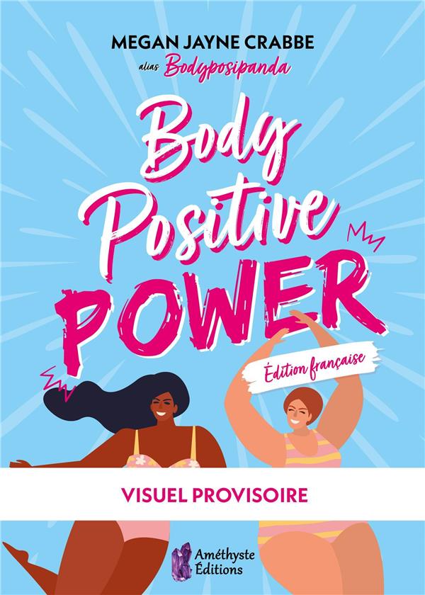 BODY POSITIVE POWER - EDITION FRANCAISE