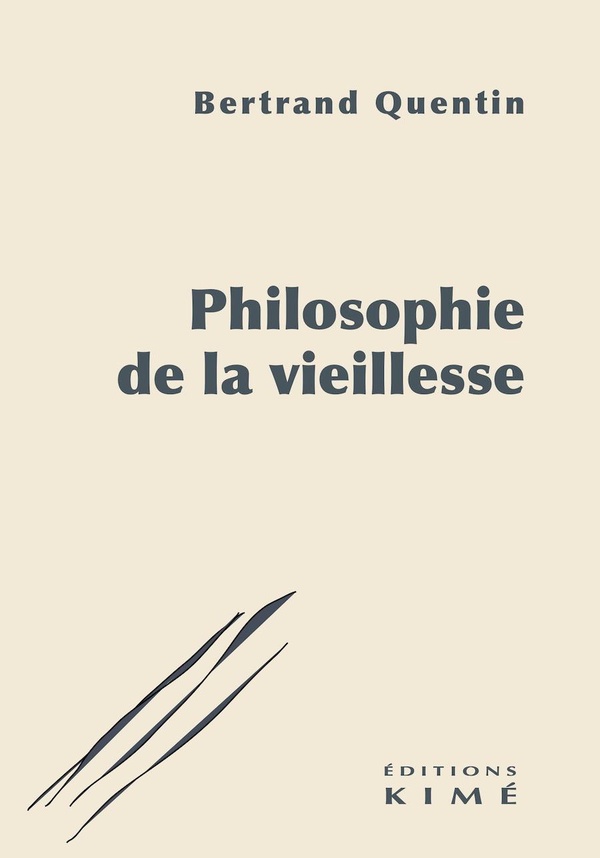 PHILOSOPHIE DE LA VIEILLESSE
