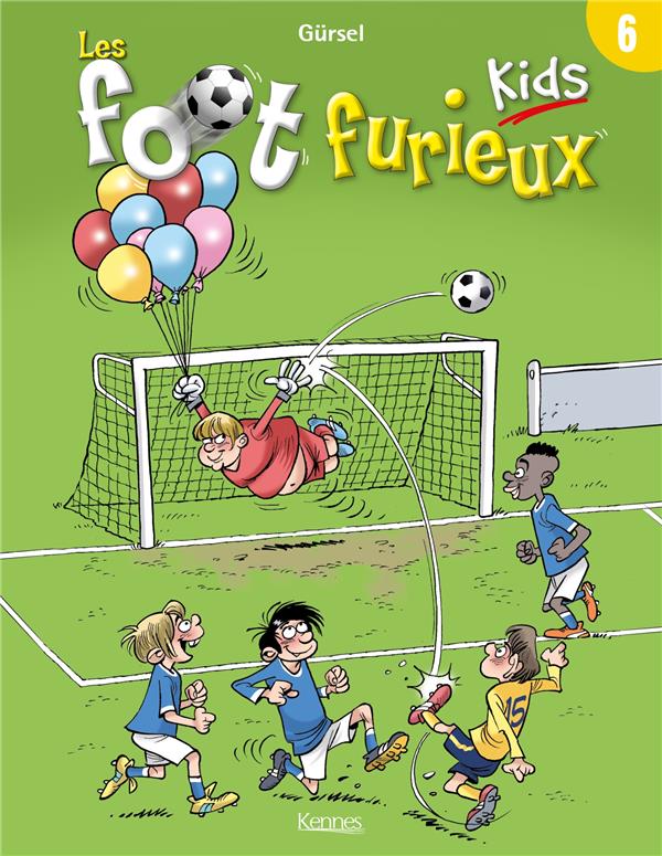 LES FOOT FURIEUX KIDS T06
