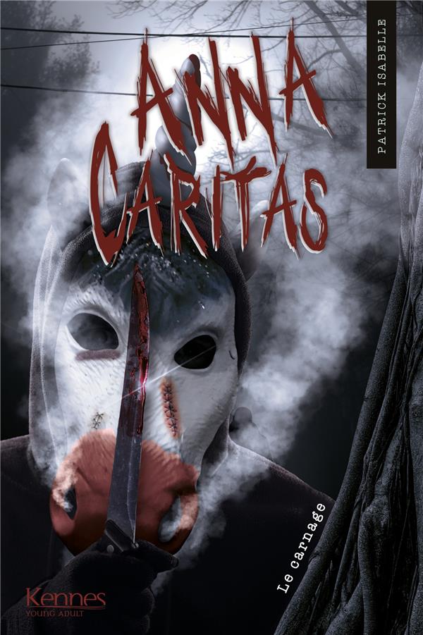 ANNA CARITAS T04 - LE CARNAGE