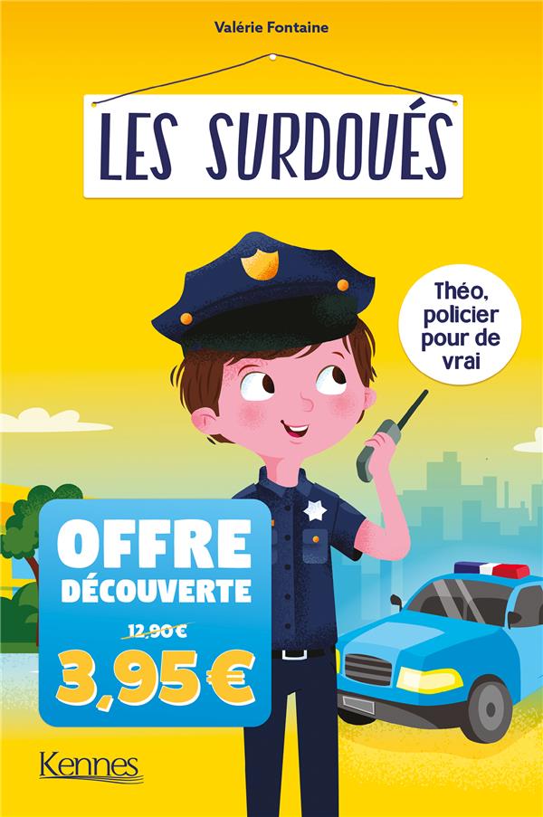 LES SURDOUES - THEO, POLICIER POUR DE VRAI - OFFRE DECOUVERTE