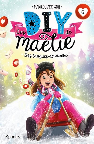 LES DIY DE MAELIE T06 - DES LANGUES DE VIPERE