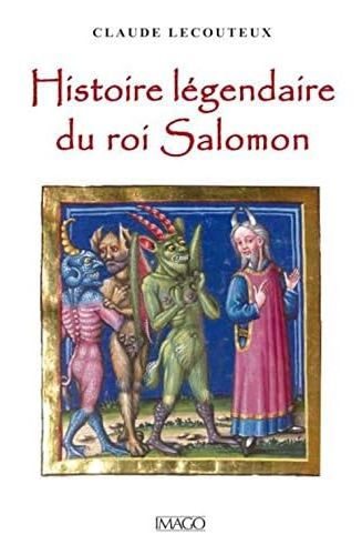 HISTOIRE LEGENDAIRE DU ROI SALOMON