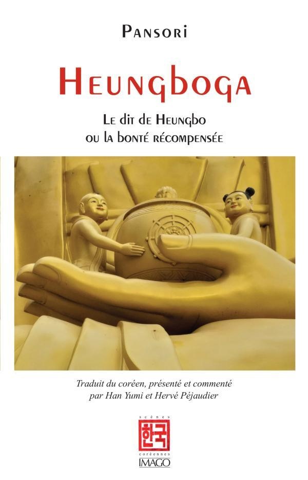 HEUNGBOGA, LE DIT DE HEUNGBO - OU LE BON FRERE ET LE MECHANT FRERE