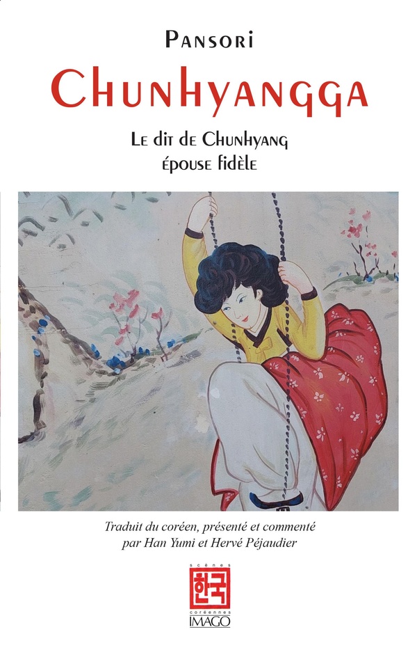 CHUNHYANGGA - LE DIT DE CHUNHYANG, EPOUSE FIDELE