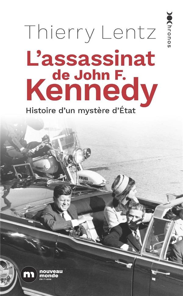 L'ASSASSINAT DE JOHN F. KENNEDY - HISTOIRE D'UN MYSTERE D'ETAT