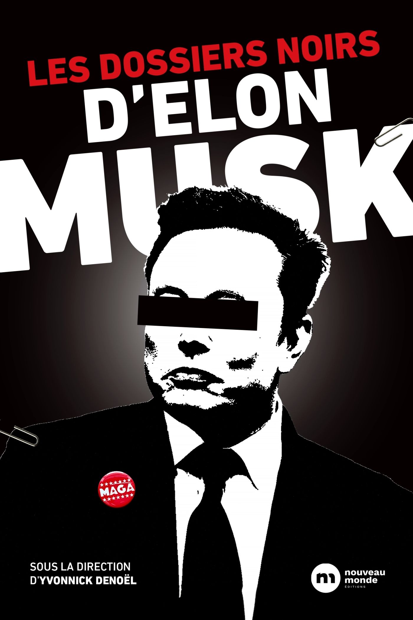 LES DOSSIERS NOIRS D'ELON MUSK
