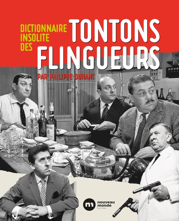 DICTIONNAIRE INSOLITE DES TONTONS FLINGUEURS