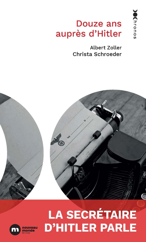 DOUZE ANS AUPRES D'HITLER