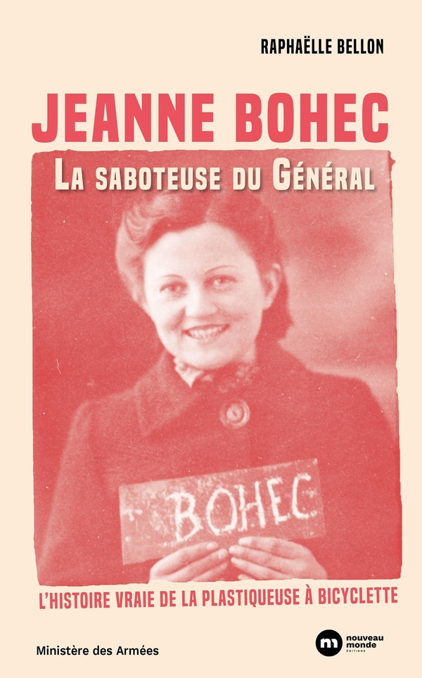 JEANNE BOHEC : LA SABOTEUSE DU GENERAL