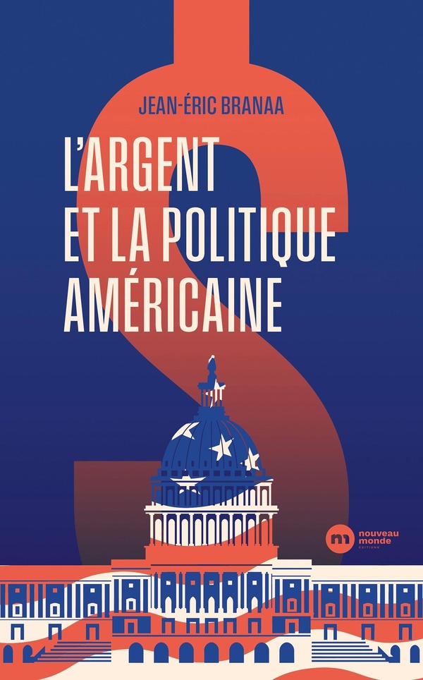 L'ARGENT ET LA POLITIQUE AMERICAINE