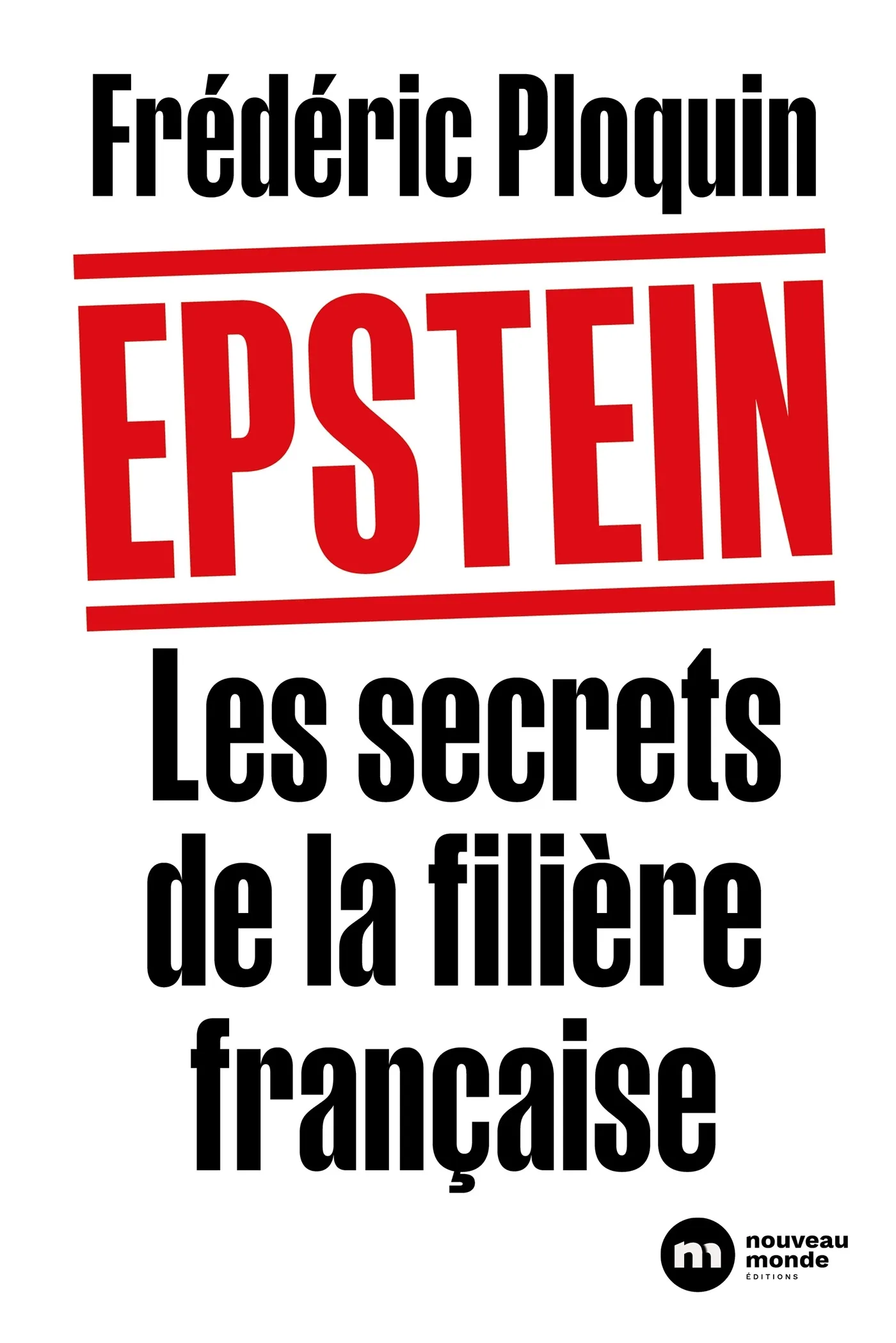 EPSTEIN. LES SECRETS DE LA FILIERE FRANCAISE