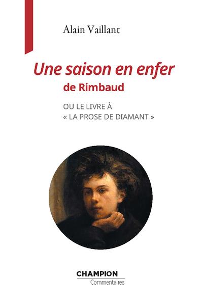 UNE SAISON EN ENFER DE RIMBAUD OU LE LIVRE A 