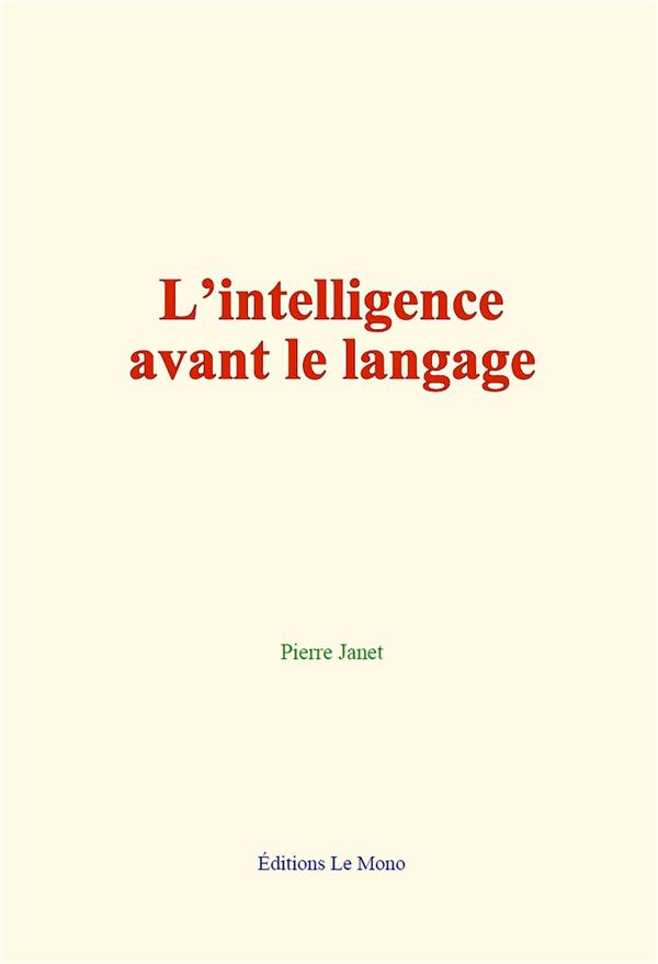 L INTELLIGENCE AVANT LE LANGAGE