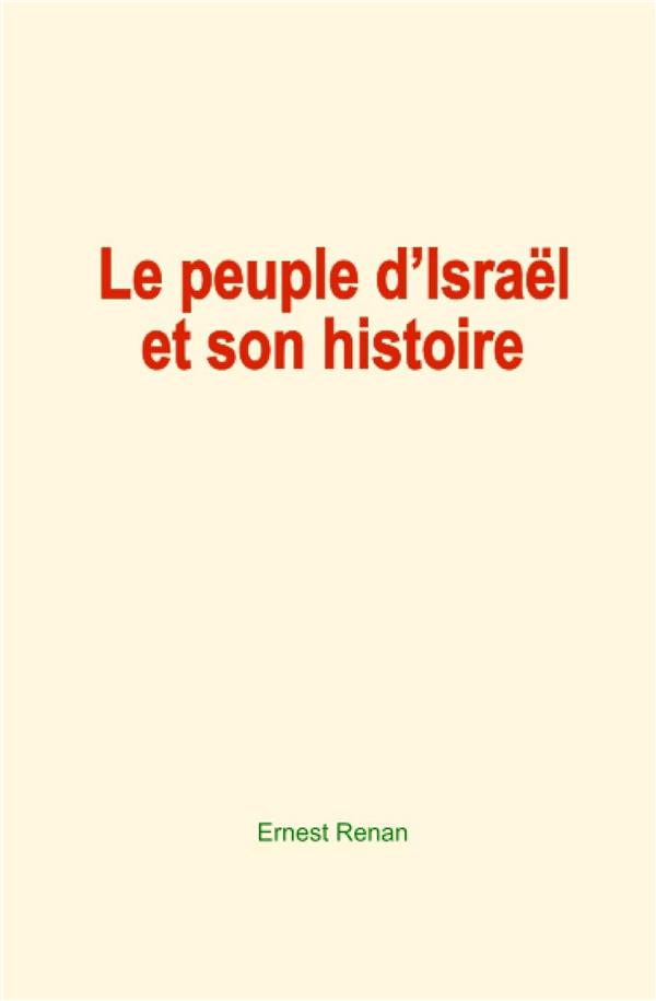 LE PEUPLE D ISRAEL ET SON HISTOIRE